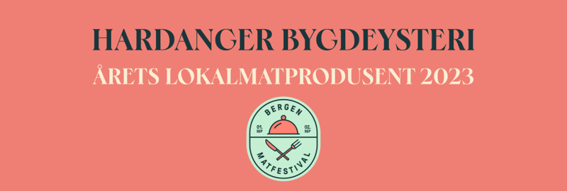 Hardanger Bygdeysteri, Årets lokalmatprodusent 2023